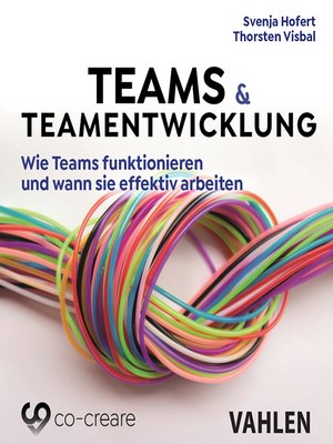 cover image of Teams & Teamentwicklung--Wie Teams funktionieren und wann sie effektiv arbeiten